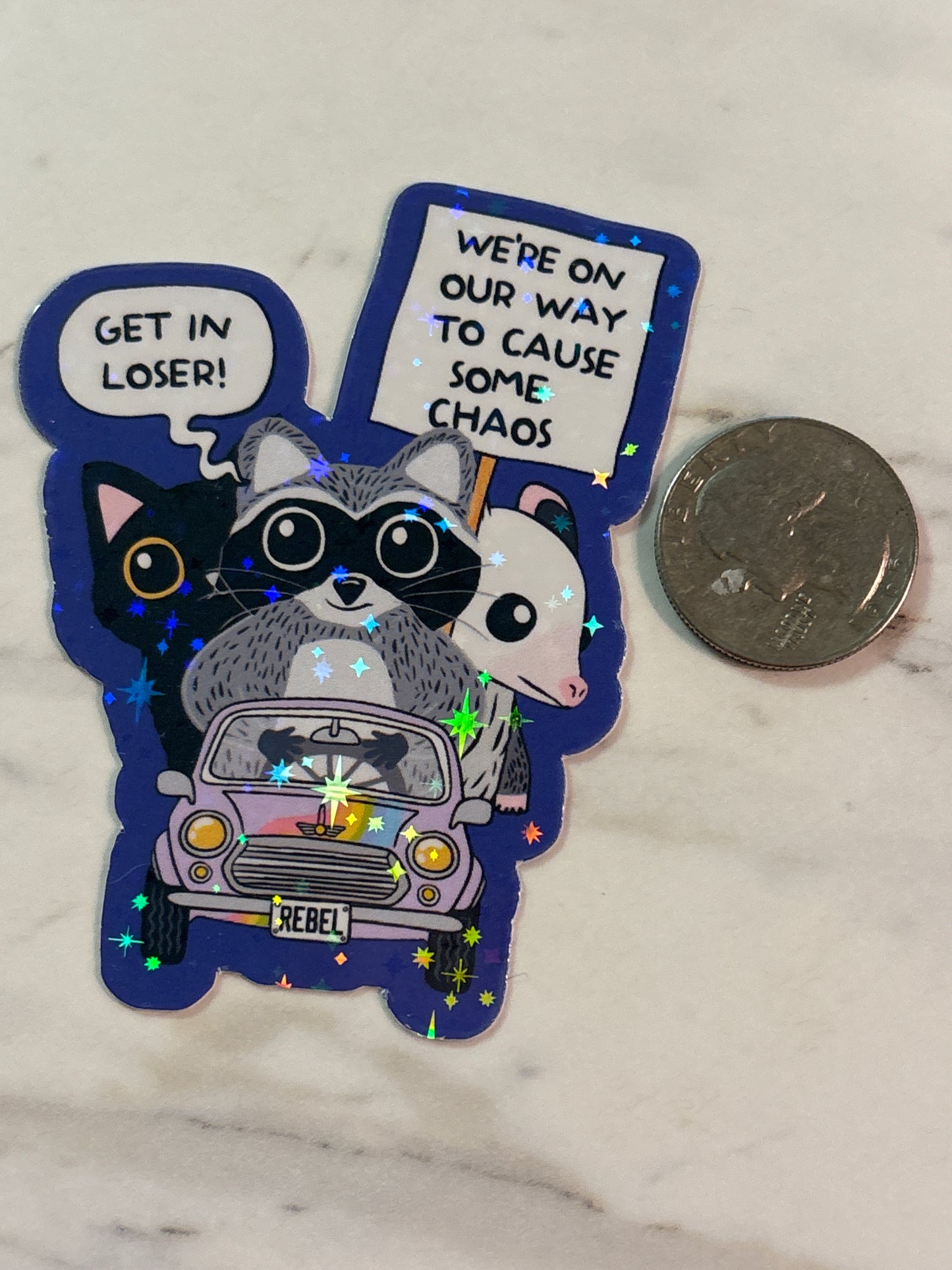 Get in, we’re on our way to cause some chaos. Sticker.