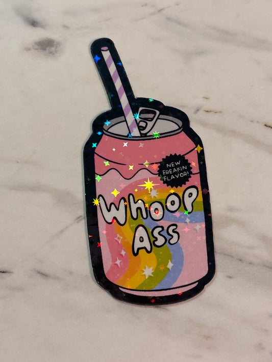 A can of whoop ass.  Sticker