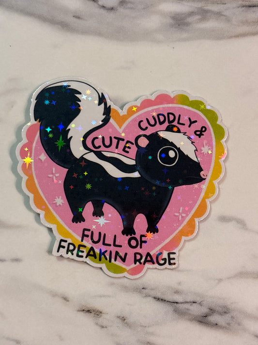 Cute, Cuddly and full of freakin’ rage.  Sticker.